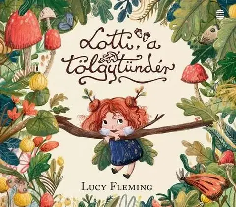 Rozprávky Lotti, a tölgytündér - Lucy Fleming