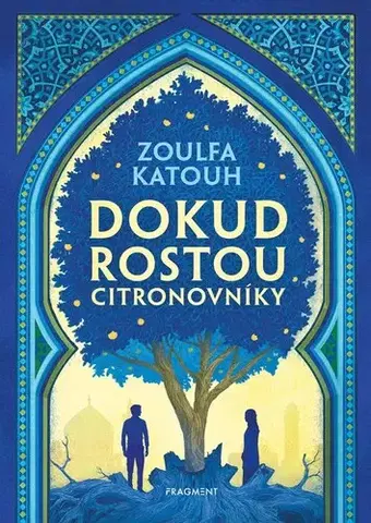 Young adults Dokud rostou citronovníky - Zoulfa Katouh,Radovan Baroš