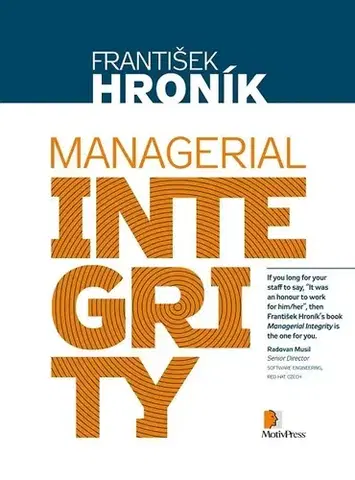 Motivačná literatúra - ostatné Managerial Integrity - František Hroník