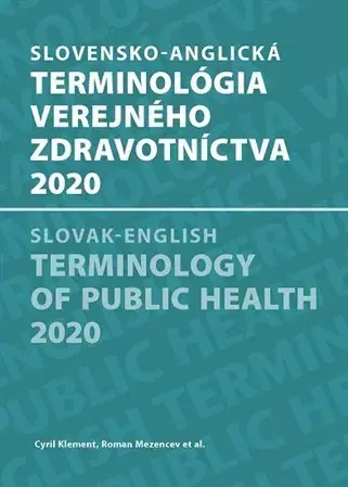 Medicína - ostatné Slovensko-anglická terminológia verejného zdravotníctva 2020 - Kolektív autorov,Klement Cyril