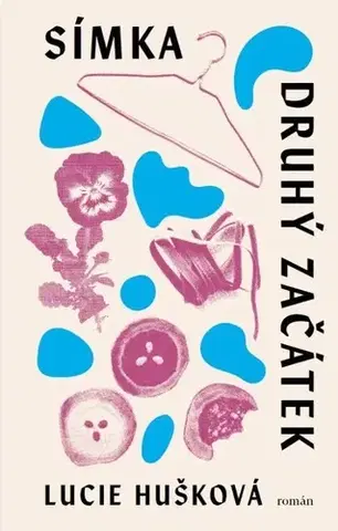 Česká beletria Símka 2: Druhý začátek - Lucie Hušková