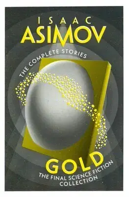 Sci-fi a fantasy Gold - Isaac Asimov