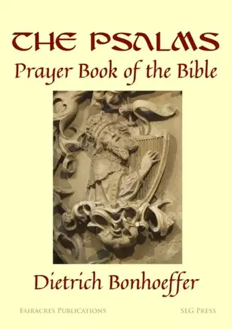 Náboženstvo The Psalms: - Dietrich Bonhoeffer