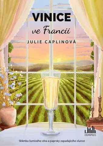 Romantická beletria Vinice ve Francii - Julie Caplinová