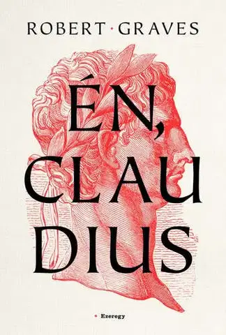 Historické romány Én, Claudius - Robert Graves