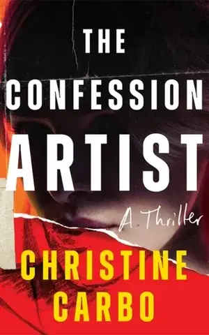 Detektívky, trilery, horory The Confession Artist - Christine Carbo