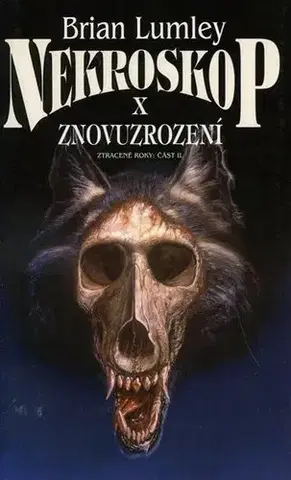 Sci-fi a fantasy Nekroskop X. - Znovuzrození