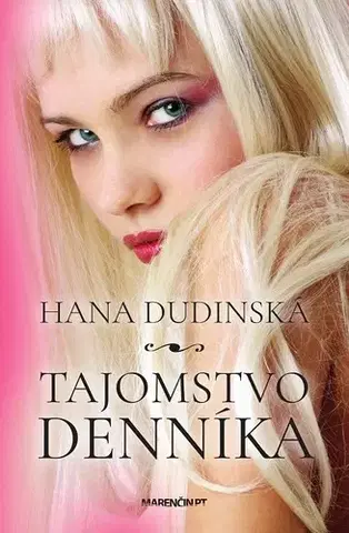 Romantická beletria Tajomstvo denníka - Hana Dudinská