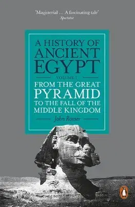 Svetové dejiny, dejiny štátov A History of Ancient Egypt, Volume 2 - John Romer