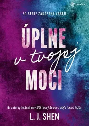 Romantická beletria Úplne v tvojej moci - L. J. Shen,Marta Maňáková