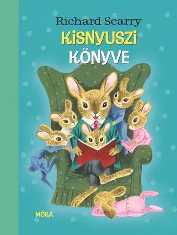 Rozprávky Kisnyuszi könyve - Richard Scarry