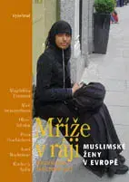 Odborná a náučná literatúra - ostatné Mříže v ráji - Magdaléna Frouzová