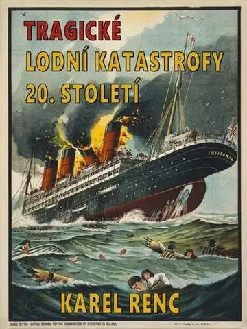 História Tragické lodní katastrofy 20. století - Karel Renc