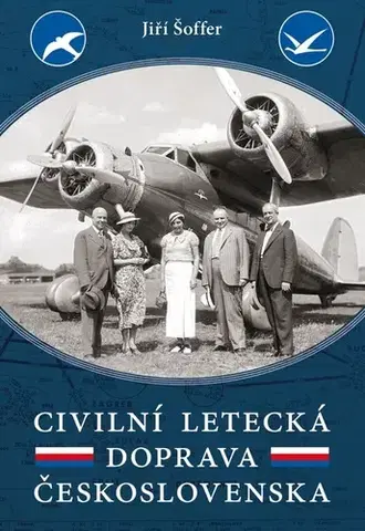 Slovenské a české dejiny Civilní letecká doprava Československa - Jiří Šoffer