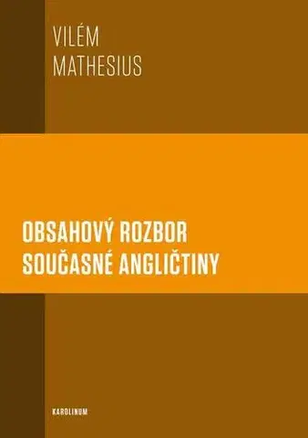 Pre vysoké školy Obsahový rozbor současné angličtiny - Vilém Mathesius