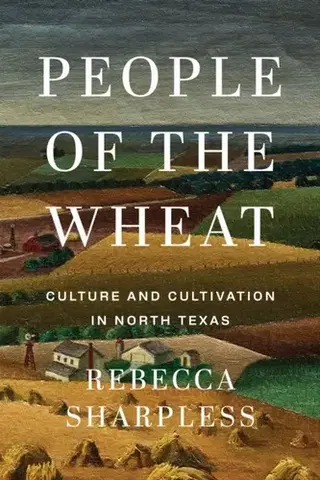 História People of the Wheat - Rebecca Sharpless