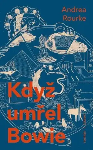 Česká beletria Když umřel Bowie - Andrea Rourke