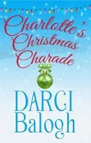 Romantická beletria Charlotte's Christmas Charade - Balogh Darci