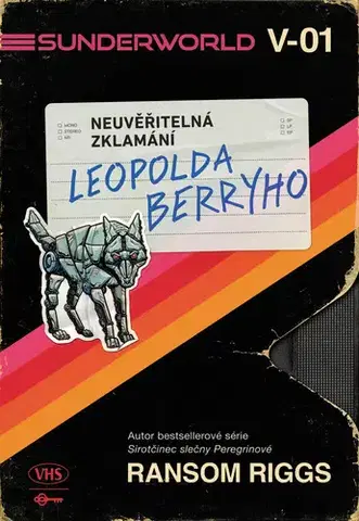 Sci-fi a fantasy Sunderworld: Neuvěřitelná zklamání Leopolda Berryho - Ransom Riggs