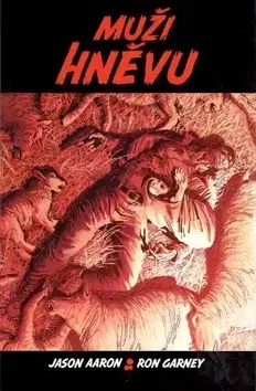 Komiksy Muži hněvu - Jason Aaron