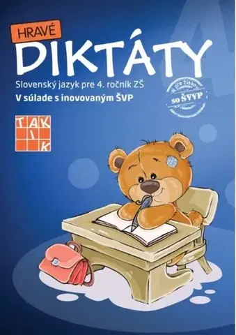 Slovenský jazyk Hravé diktáty 4 - Mária Schürgerová,Lucia Kysilková