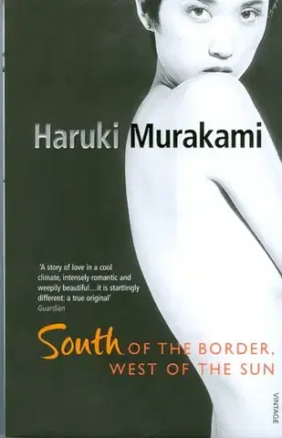 Cudzojazyčná literatúra South of the border, west of the sun - Haruki Murakami,neuvedený