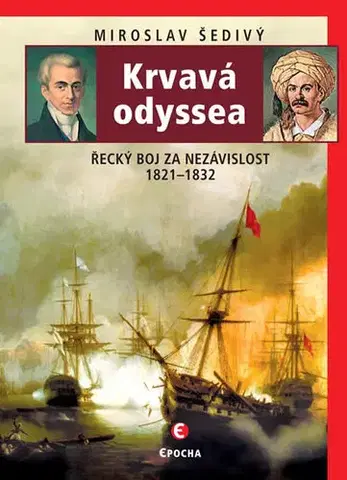 Svetové dejiny, dejiny štátov Krvavá odyssea - Miroslav Šedivý