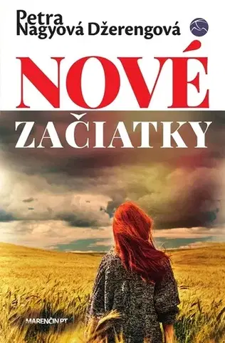 Romantická beletria Nové začiatky - Petra Nagyová Džerengová