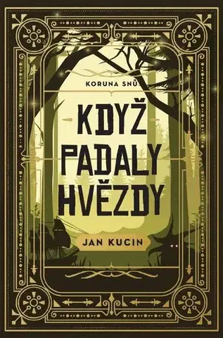 Sci-fi a fantasy Když padaly hvězdy - Jan Kucin