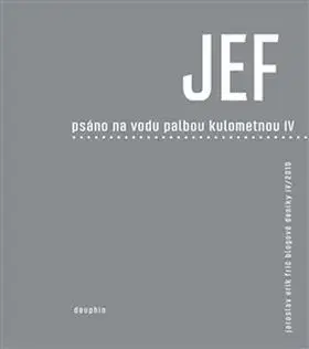 Fejtóny, rozhovory, reportáže Psáno na vodu palbou kulometnou IV - Jaroslav Erik Frič