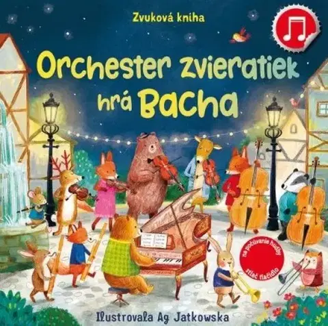 Zvukové knihy Orchester zvieratiek hrá Bacha - Sam Taplin,Ag Jatkowska