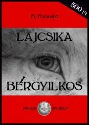 Humor a satira Lajcsika bérgyilkos - B Forward