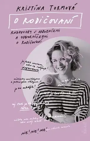 Výchova, cvičenie a hry s deťmi O rodičovaní - Kristína Farkašová Tormová