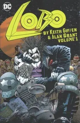 Komiksy Lobo 1 - by Keith Giffen & Alan Grant - Keith Giffen,Grant Alan