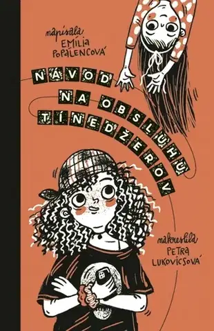 Rozprávky Návod na obsluhu tínedžerov - Emília Popálencová,Petra Lukovicsová