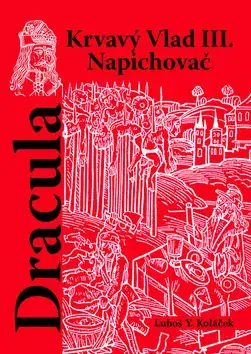 História - ostatné Dracula - Luboš Y. Koláček
