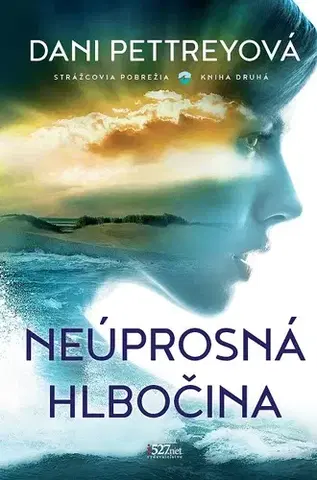 Detektívky, trilery, horory Neúprosná hlbočina - Dani Pettreyová