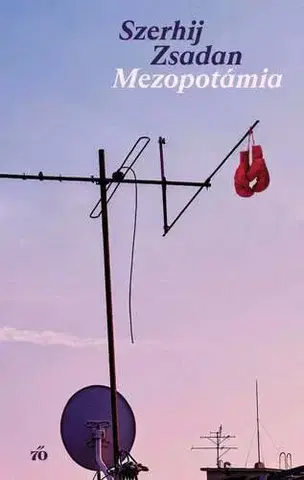 Svetová beletria Mezopotámia - Szerhij Zsadan
