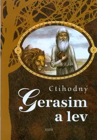 Rozprávky Ctihodný Gerasim a lev