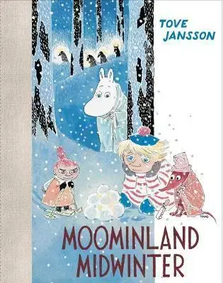 Rozprávky Moominland Midwinter - Tove Jansson
