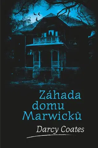 Detektívky, trilery, horory Záhada domu Marwicků - Darcy Coates