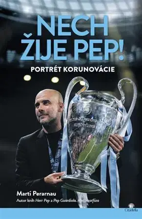 Šport Nech žije Pep! - Marti Perarnau