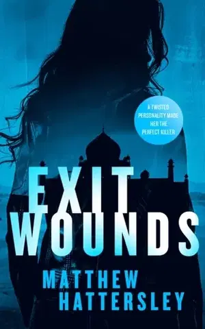 Detektívky, trilery, horory Exit Wounds - Matthew Hattersley