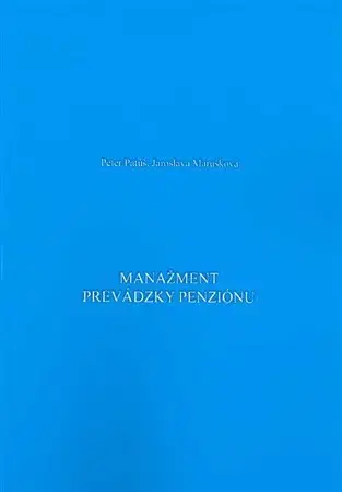Manažment Manažment prevádzky penziónu - Jaroslava Marušková,Peter Patúš