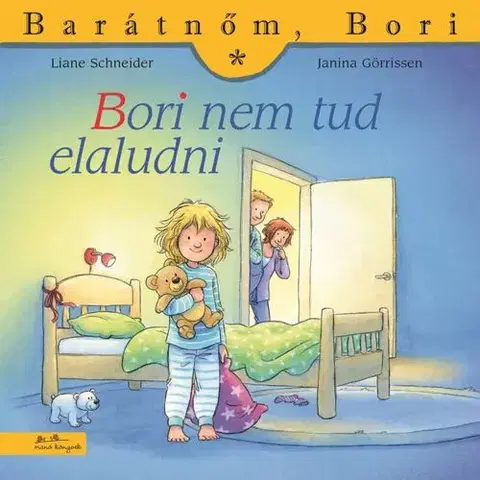Rozprávky Bori nem tud elaludni - Barátnőm, Bori 49. - Liane Schneider