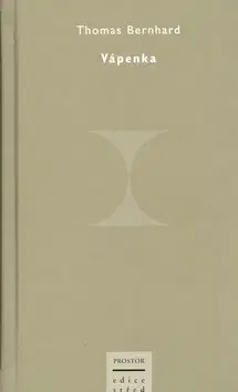 Svetová beletria Vápenka - Thomas Bernhard