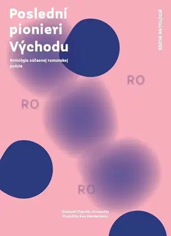 Poézia - antológie Poslední pionieri Východu - Claudiu Komartin