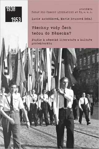 Literárna veda, jazykoveda Všechny vody Čech tečou do Německa? - Lucie Antošíková