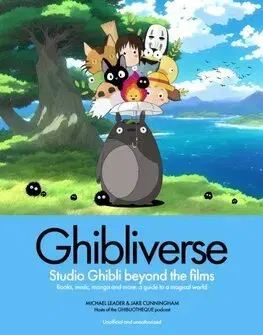 Film - encyklopédie, ročenky Ghibliverse - Jake Cunningham,Michael Leader
