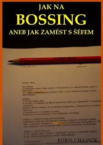 Rozvoj osobnosti Jak na bossing - Boris Chasnik